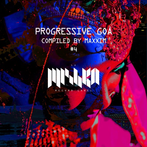 MOLEX., GarryG – Progressive Goa 4 (DJ Edition) [Compiled by Maxxim] [LMKA225]