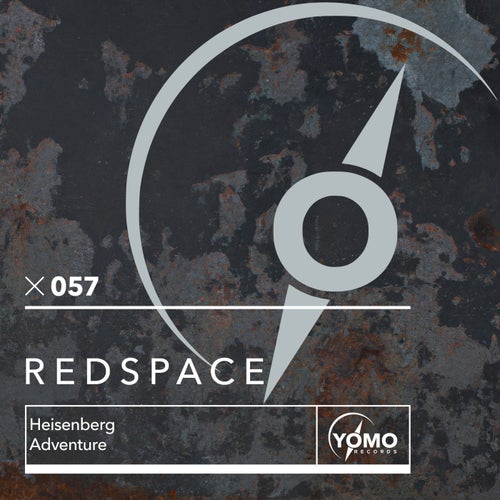 Redspace – Heisenberg / Adventure [YOMO057]