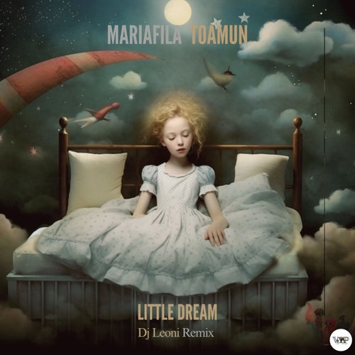 DJ Leoni, Mariafila – Little Dream (Dj Leoni Remix) [CVIP108A]