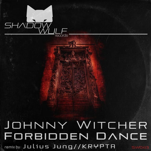 Julius Jung, Johnny Witcher – Forbidden Dance [SW043]