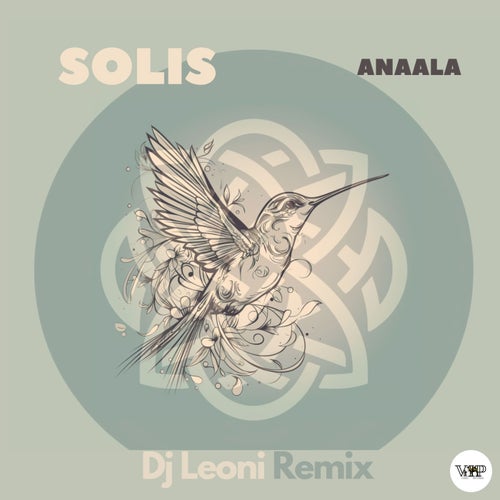 Solis [US], DJ Leoni – Anaala (Dj Leoni Remix) [CVIP127A]