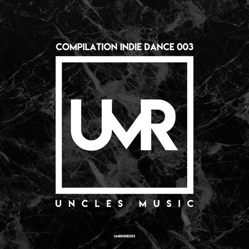 IKUTA, Ambear – Uncles Music “Compilation Indie Dance 003” [UMRINDIE003]