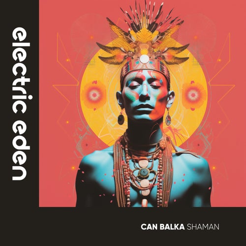 Can Balka – Shaman [EER216]