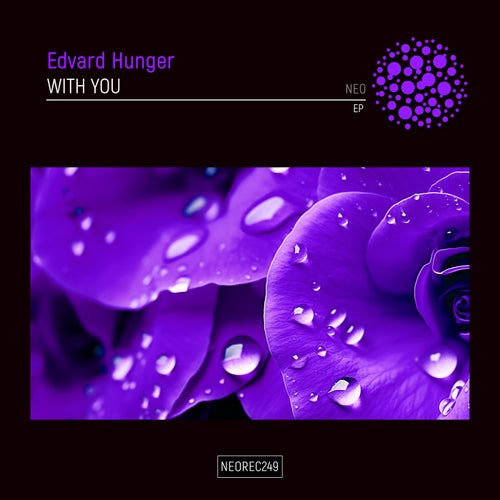Edvard Hunger – With You EP [NEOREC249]
