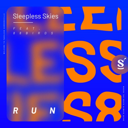 88Birds, Sleepless Skies – Run [SVR132]