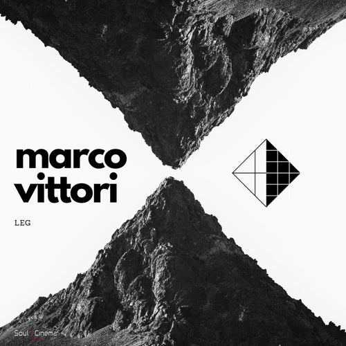 Marco Vittori – Leg [SCR009]