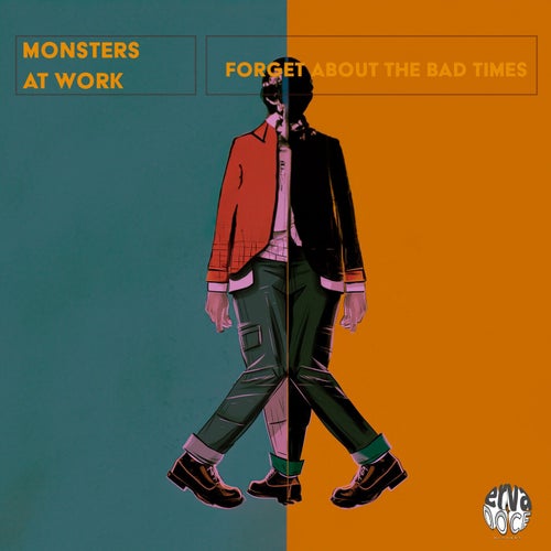 Monsters At Work – Forget About the Bad Times (Original Mix) [4066218789881]