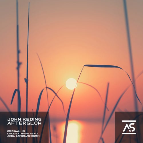 John Keding, Axel Zambrano – Afterglow [ASR604]