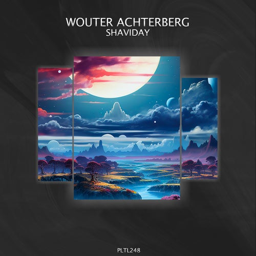 Wouter Achterberg – Shaviday [PLTL248]