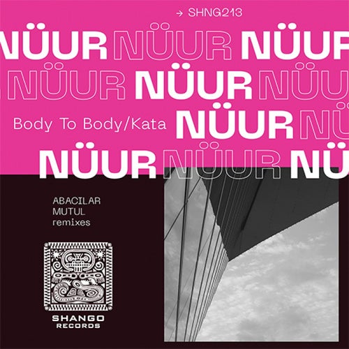 Mutul, Abacilar – Body To Body/Kata [SHNG213]