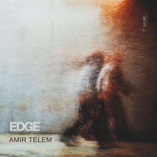 Amir Telem – Edge [ILLR008]