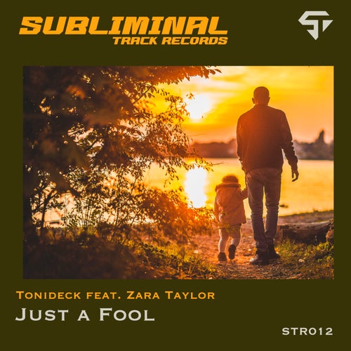 Tonideck – Just a Fool [STR012]
