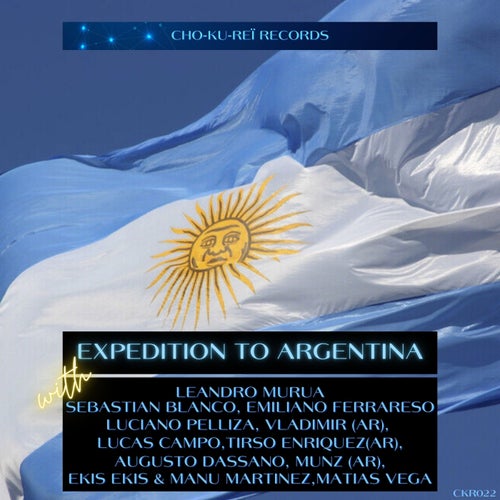 Munz (AR), VLADIMIR (AR) – Expedition to Argentina [CKR022]