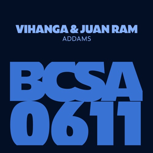 Juan Ram, Vihanga – Addams [BCSA0611]