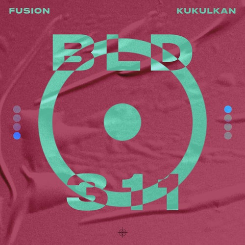 Fusion (IRE) – Kukulkan [BLD311]