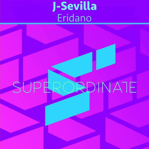 J–Sevilla – Eridano [SUPER518]
