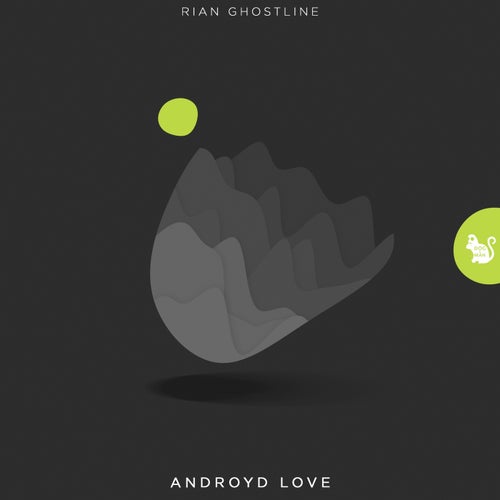 Ryan Ghostline – Androyd Love [DM299]
