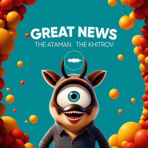 The Khitrov, The Ataman – Great News [LUMMI060]