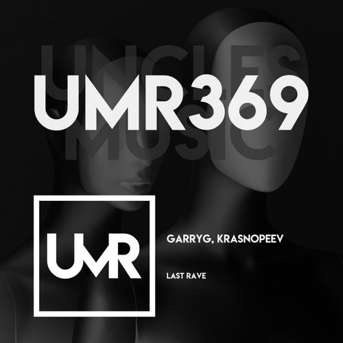 GarryG, Krasnopeev – Last Rave [UMR369]