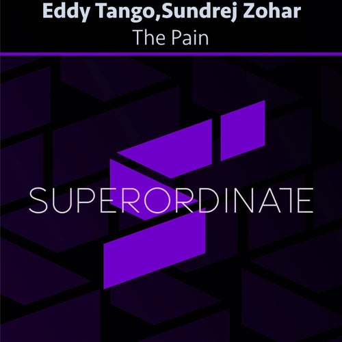 Eddy Tango, Sundrej Zohar – The Pain [SUPER545]