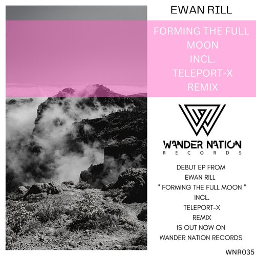 Ewan Rill, Teleport–X – Forming the Full Moon [WNR035]