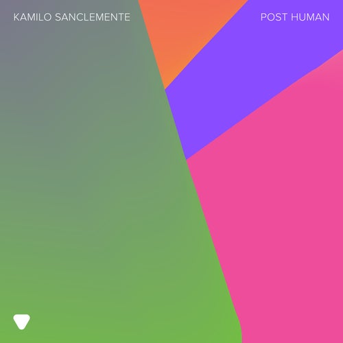 Kamilo Sanclemente – Post Human [197338336038]