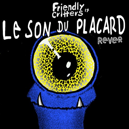 Le Son Du Placard – Rever [FRIENDLY017]