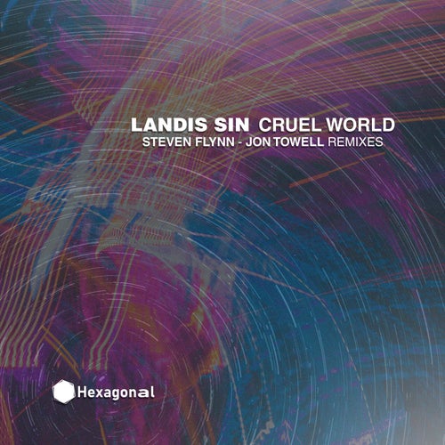 Steven Flynn, Jon Towell – Cruel World [HX100]