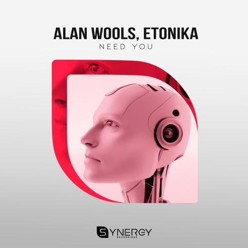 Etonika, Alan Wools – Need You [SYN091]