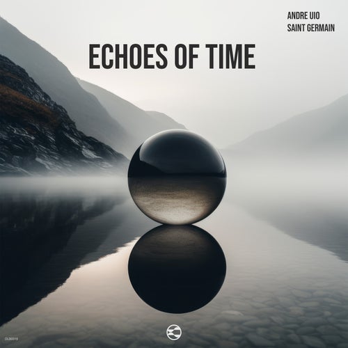 Saint Germain, Andre UIO – Echoes of Time [DLB0019]