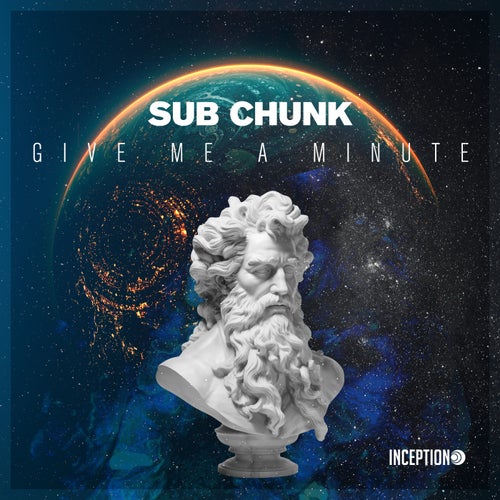 Sub Chunk – Give Me a Minute [INC250]