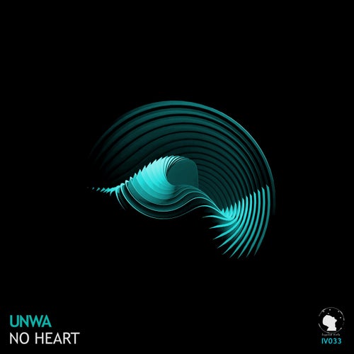 UNWA – No Heart [IV033]