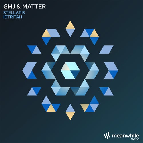 Matter, GMJ – Stellaris / Idtritah [MW052]