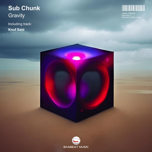 Sub Chunk – Gravity [EBM036]