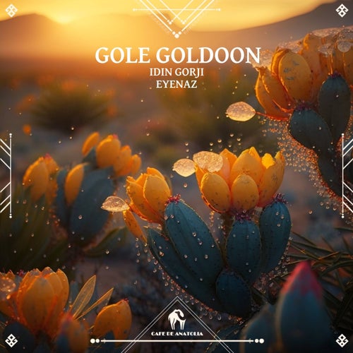 EyeNaz, Idin Gorji – Gole Goldoon [CDA318]