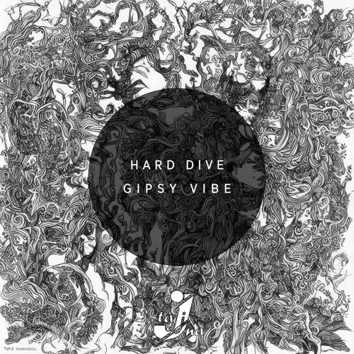 Hard Dive – Gipsy Vibe [TAJNADGT071]