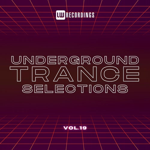 Kvaii, Mariano Mancini – Underground Trance Selections, Vol. 19 [LWUTRS19]