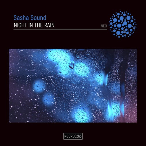 Sasha Sound – Night In The Rain [NEOREC263]