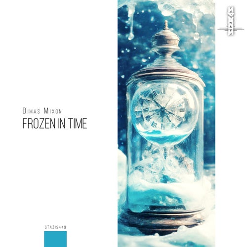 Dimas Mixon – Frozen in Time [STAZIS449]