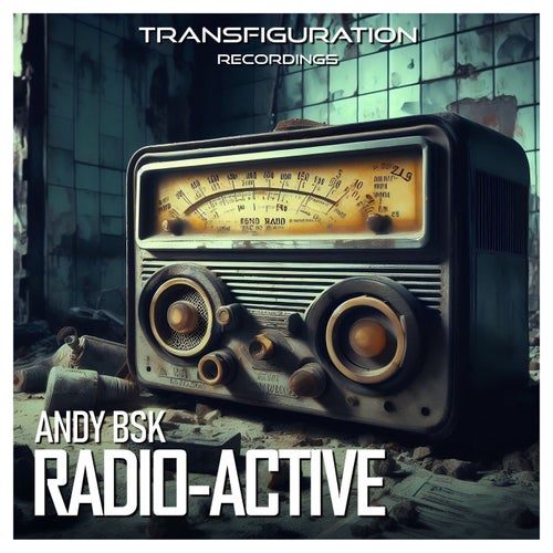Andy Bsk – Radio–Active [TRA142]