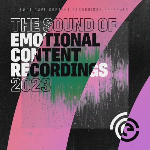 Mind Of Us, Dave Leck – The Sound of Emotional Content Recordings 2023 [SECR2023]