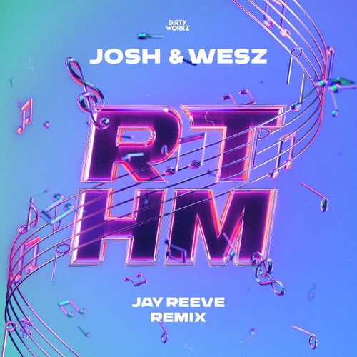 Josh & Wesz, Jay Reeve – RTHM (Jay Reeve Remix) [DWX1544]