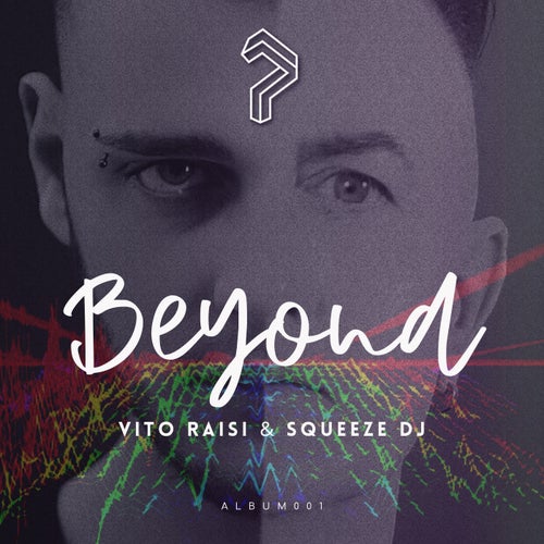Mr Overdrive, Vito Raisi – Beyond [ALBUM001]