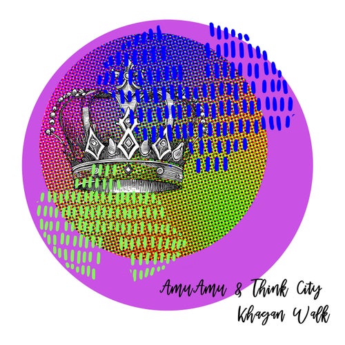 Think City, AmuAmu – Khagan Walk [TRNDMSK415]