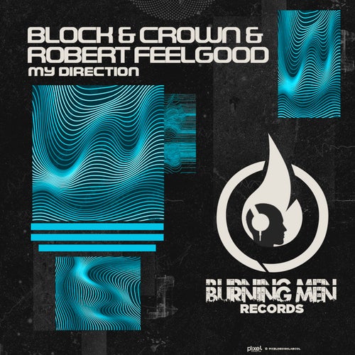 Block & Crown, Robert Feelgood – My Direction [BMR012]