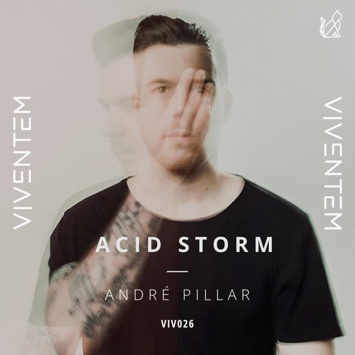 AndrÃ© Pillar – Acid Storm [VIV026]