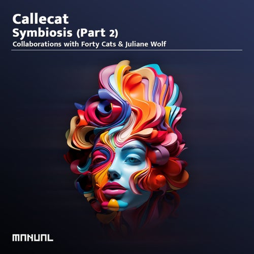 Juliane Wolf, Callecat – Symbiosis (Part 2) [MAN404DJ]