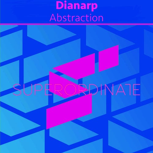 Dianarp – Abstraction [SUPER535]