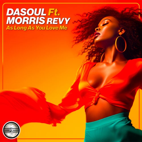 Morris Revy, DaSoul – As Long As You Love Me [SER509]