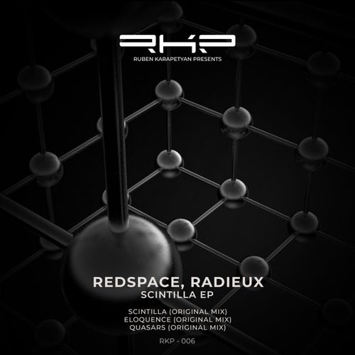 Radieux, Redspace – Scintilla [RKP006]
